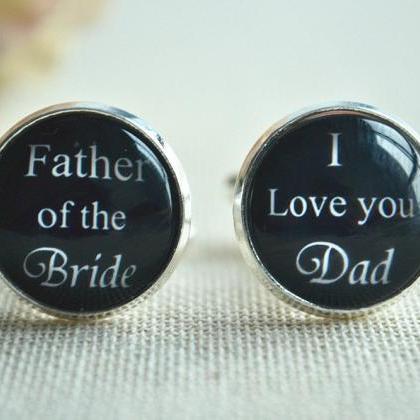 Wedding Cufflinks,father Of The Bride,i Love You..