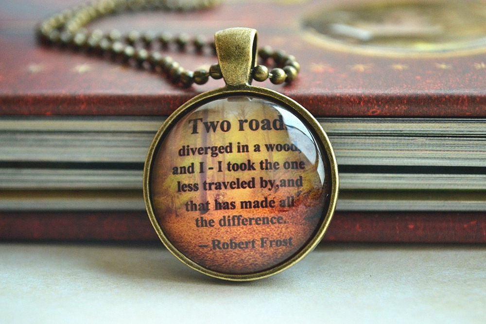 Robert Frost Poem Quotes Necklace,saying'two Roads Diverged In A Wood...' Inspirational Poetry Quote Necklace, Inspiring