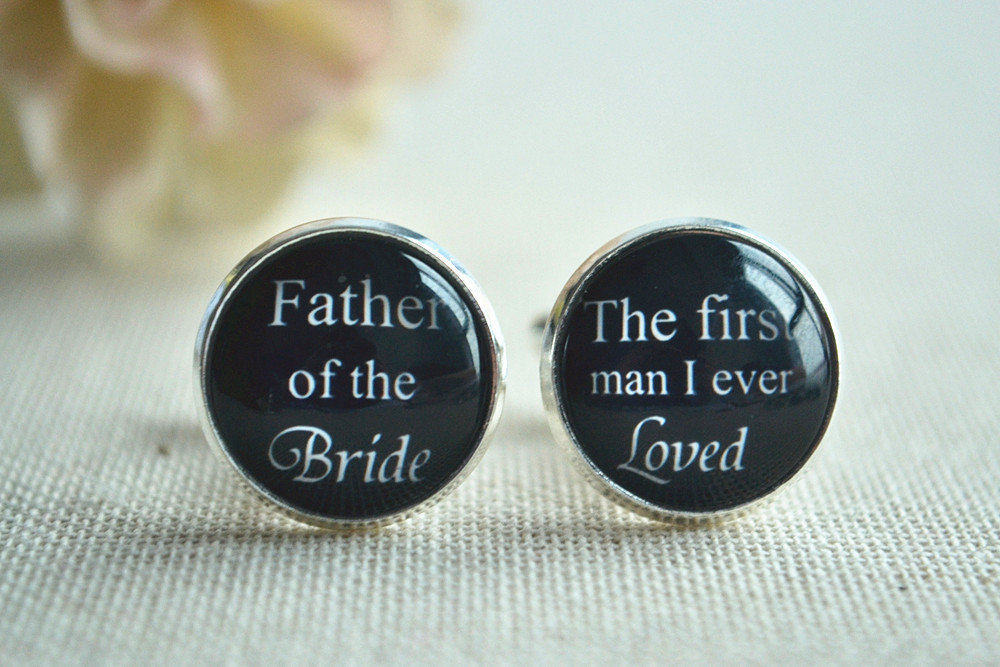 Wedding Cufflinks,father Of The Bride,the First Man I Ever Loved Cuff Links ,personalized Cufflinks, Mens Accessories Gift For Dad(xk023)